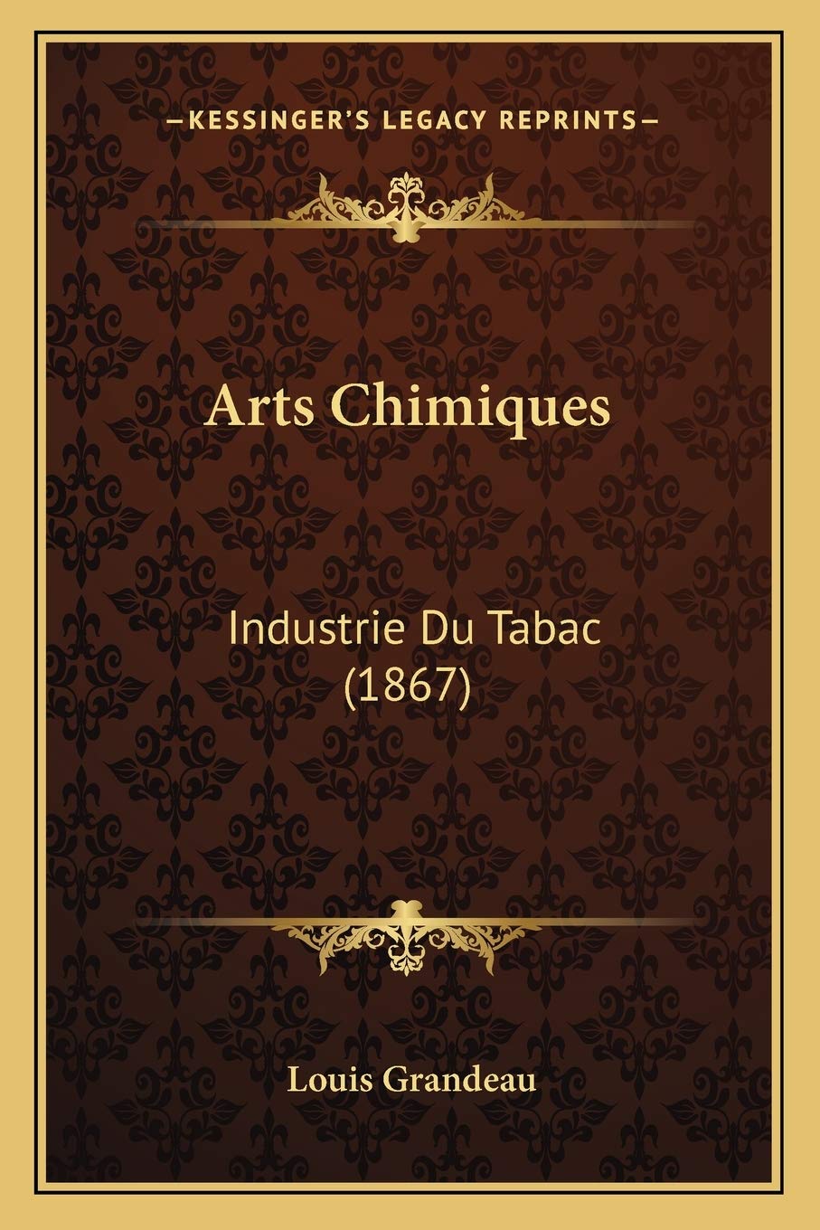 Arts Chimiques: Industrie Du Tabac (1867) book