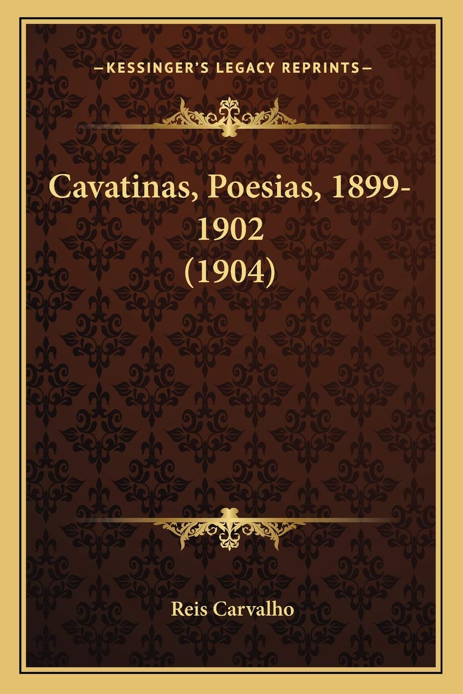 Cavatinas, Poesias, 1899-1902 (1904) Poetry