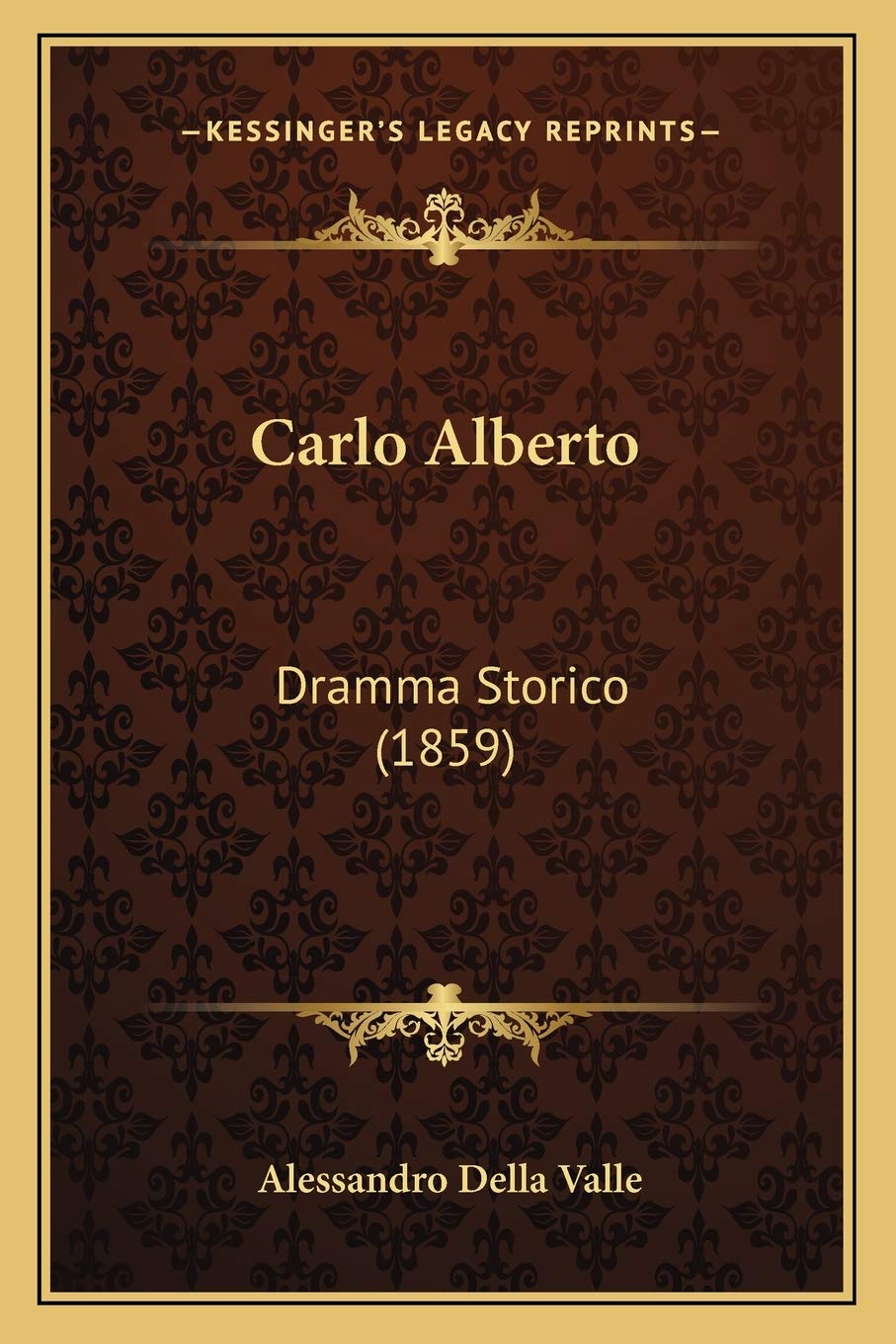 Carlo Alberto: Dramma Storico (1859) Contemporary literature