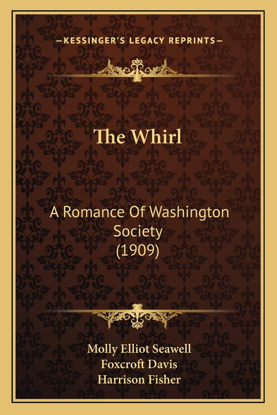 The Whirl: A Romance Of Washington Society (1909) book