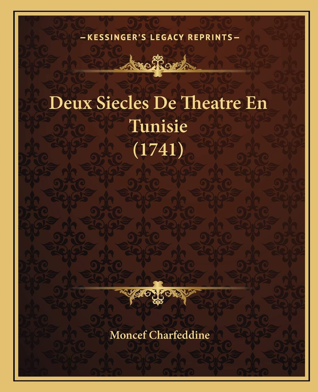 Deux Siecles De Theatre En Tunisie (1741) book