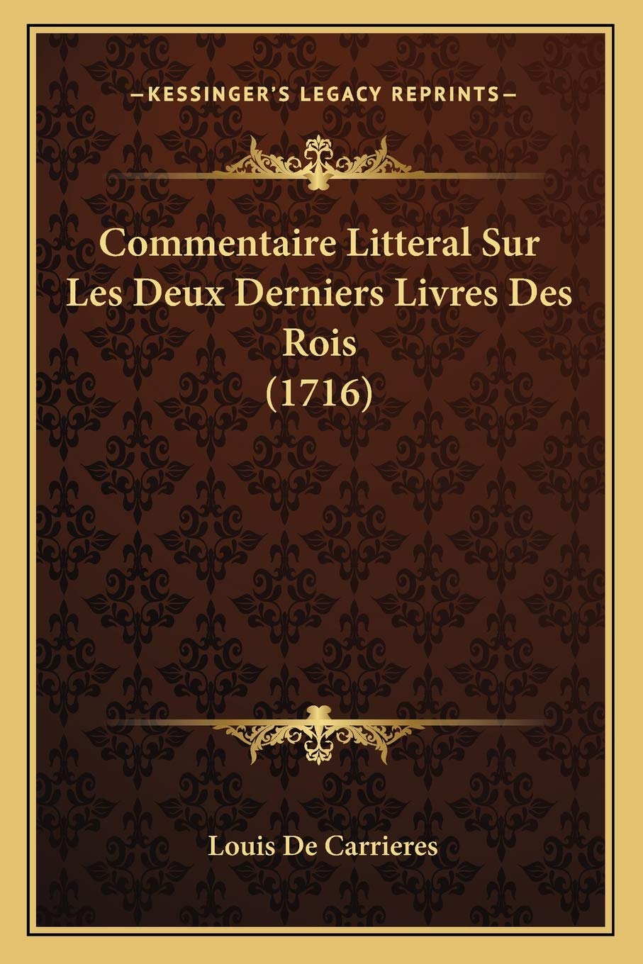 Commentaire Litteral Sur Les Deux Derniers Livres Des Rois (1716) book
