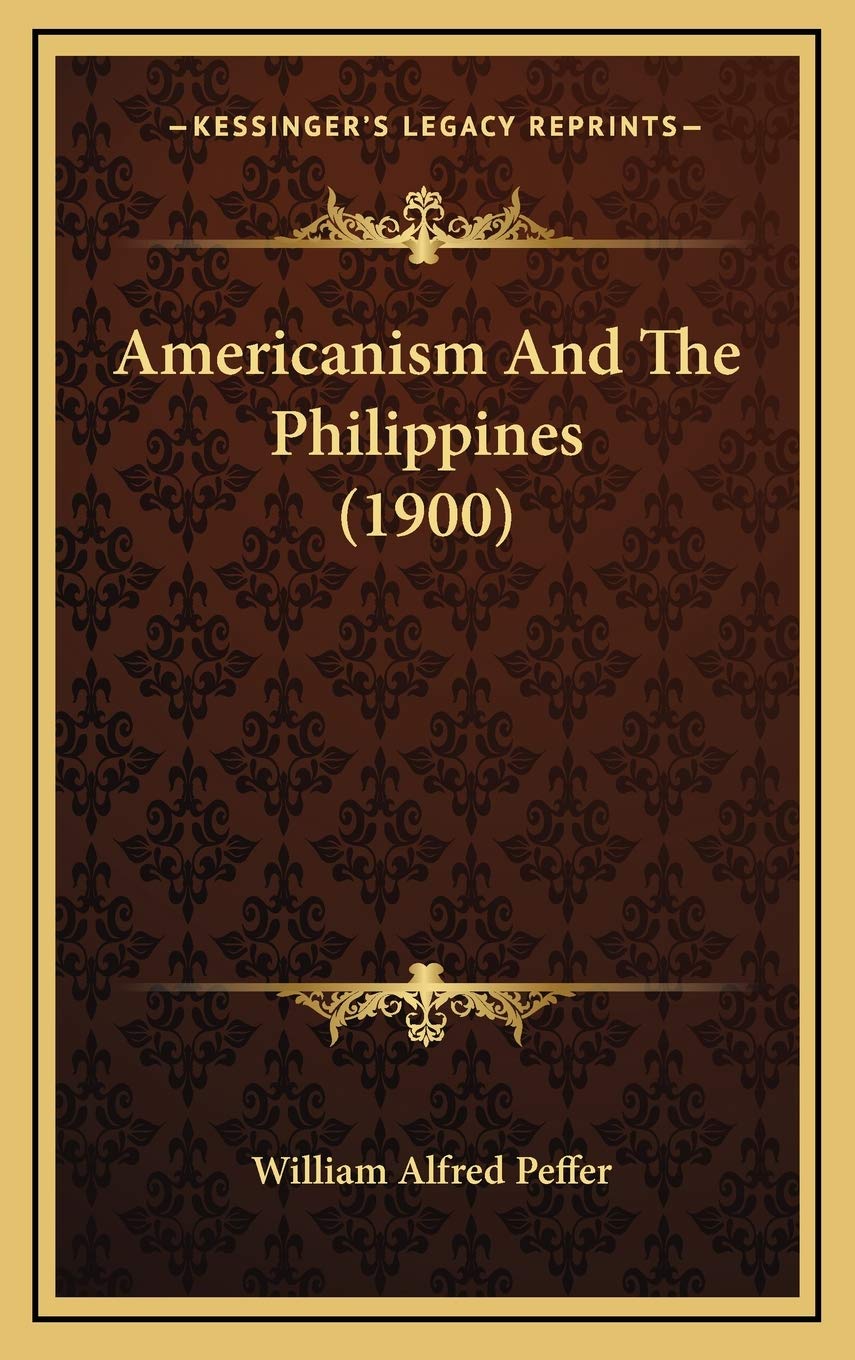 Americanism And The Philippines (1900) International