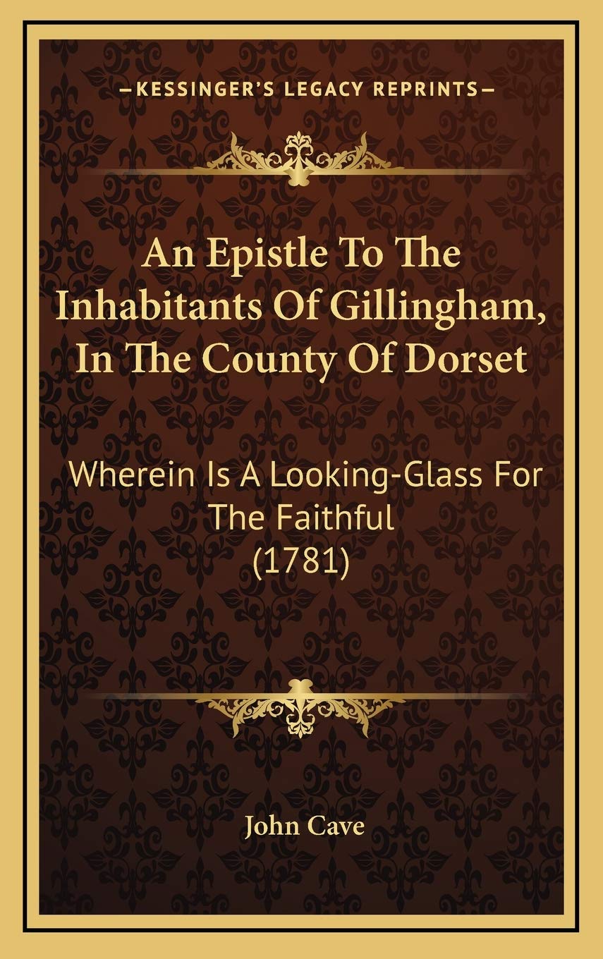 An Epistle To The Inhabitants Of Gillingham, In The County Of Dorset: Wherein Is A Looking-Glass For The Faithful (1781) Contemporary literature Books
