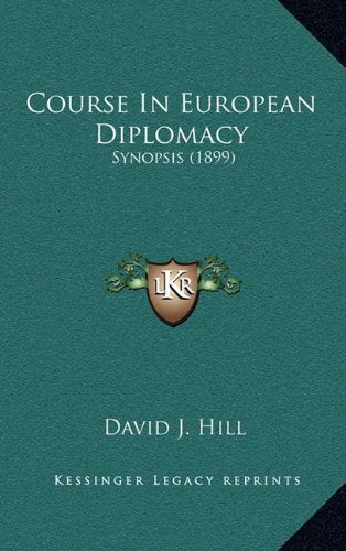 Course In European Diplomacy: Synopsis (1899) Contemporary literature