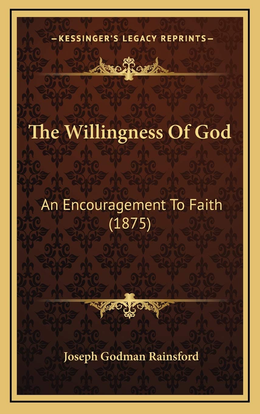 The Willingness Of God: An Encouragement To Faith (1875) Lifestyle