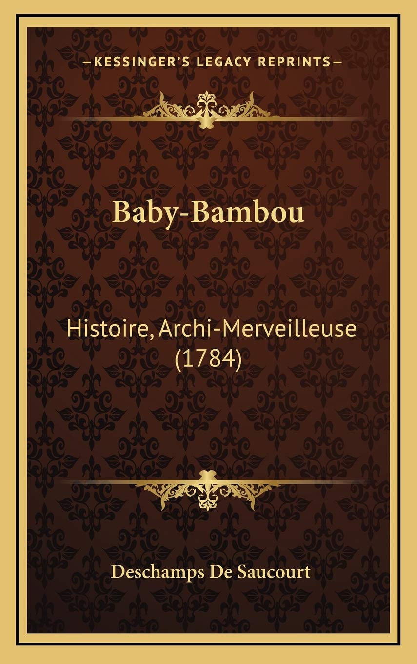 Baby-Bambou: Histoire, Archi-Merveilleuse (1784) Contemporary literature
