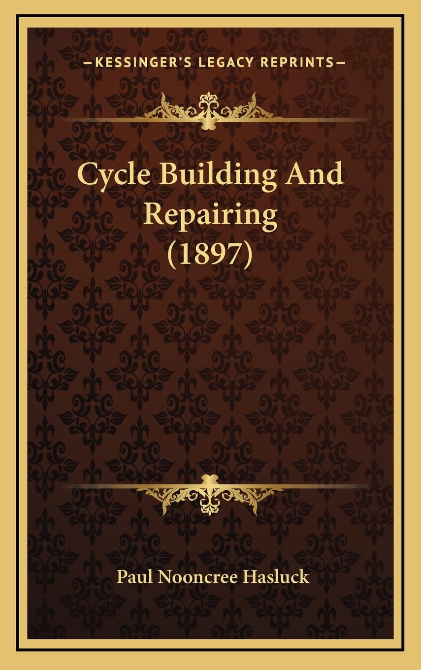 Cycle Building And Repairing (1897) Contemporary literature