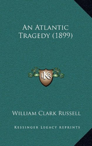 Product Image: An Atlantic Tragedy (1899)