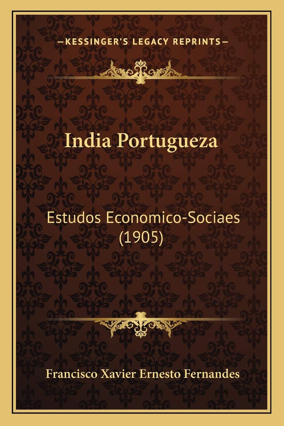 India Portugueza: Estudos Economico-Sociaes (1905) Social Sciences