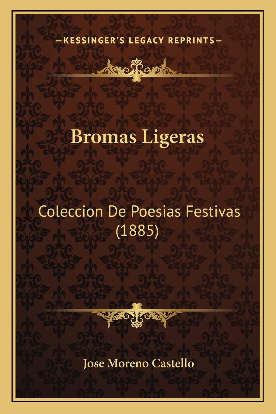 Bromas Ligeras: Coleccion De Poesias Festivas (1885) Poetry