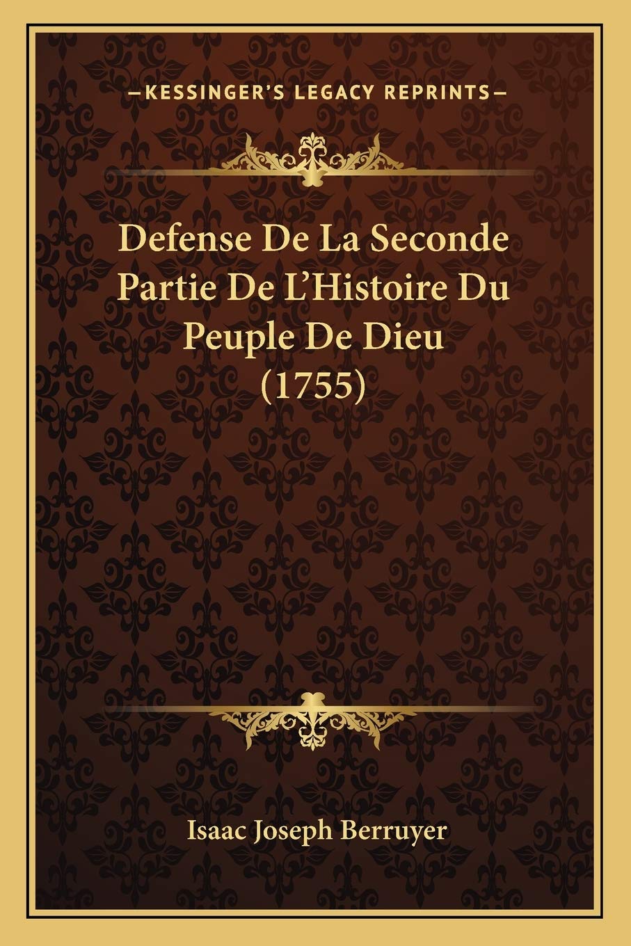 Defense De La Seconde Partie De L'Histoire Du Peuple De Dieu (1755) Philosophy
