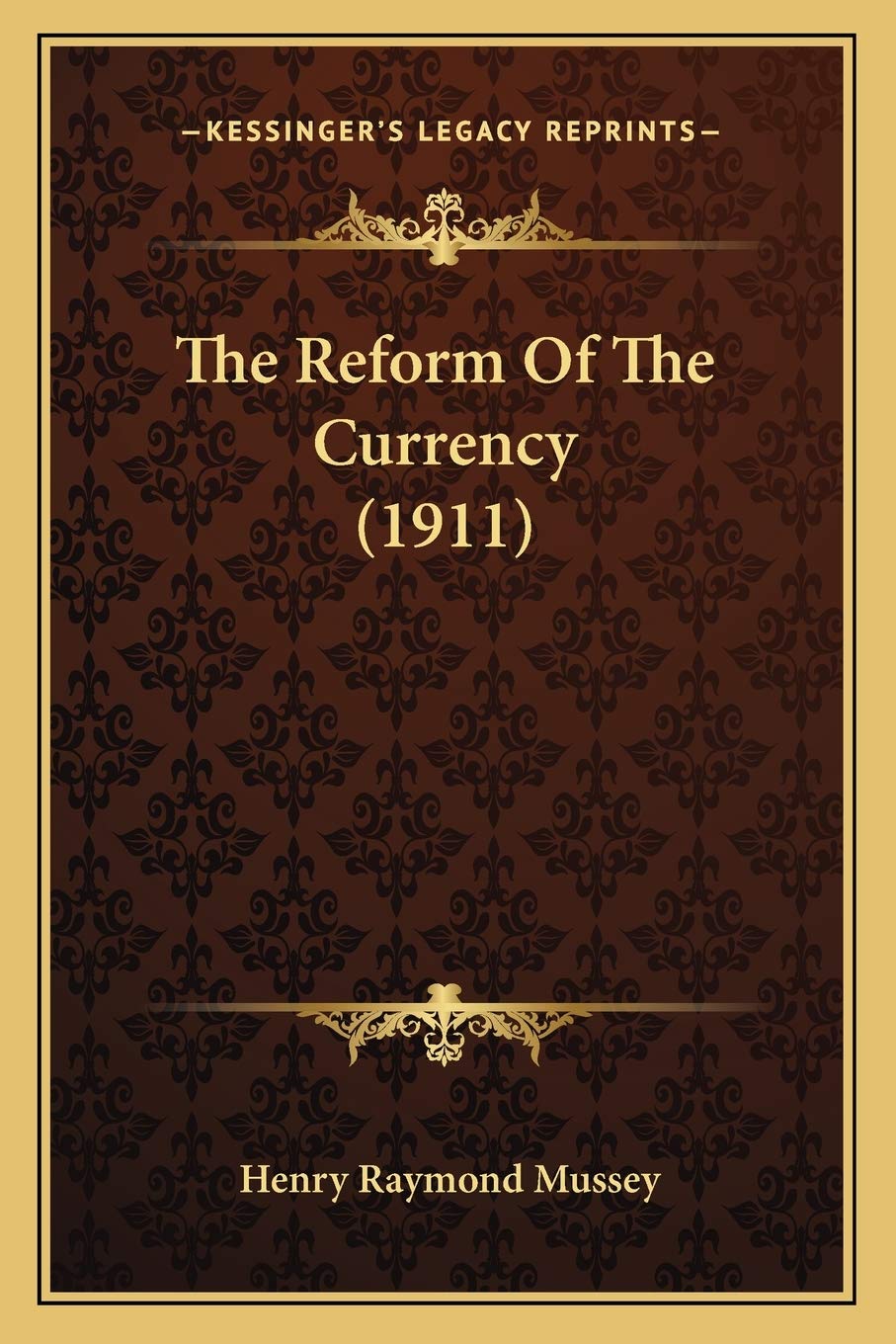 The Reform Of The Currency (1911) Contemporary literature