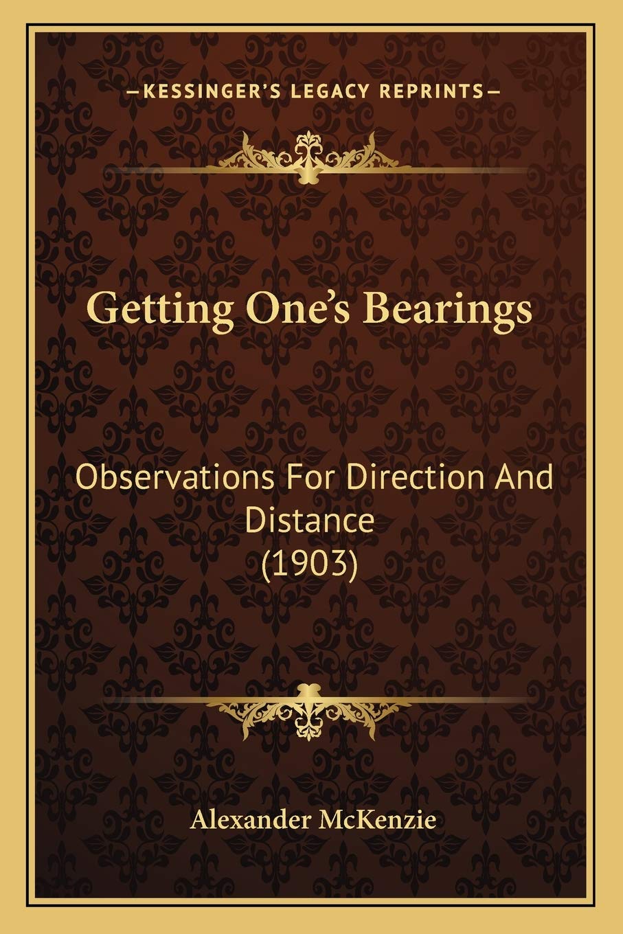 Getting One's Bearings: Observations For Direction And Distance (1903) Medicine