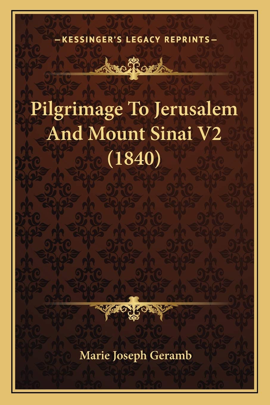 Pilgrimage To Jerusalem And Mount Sinai V2 (1840) Philosophy
