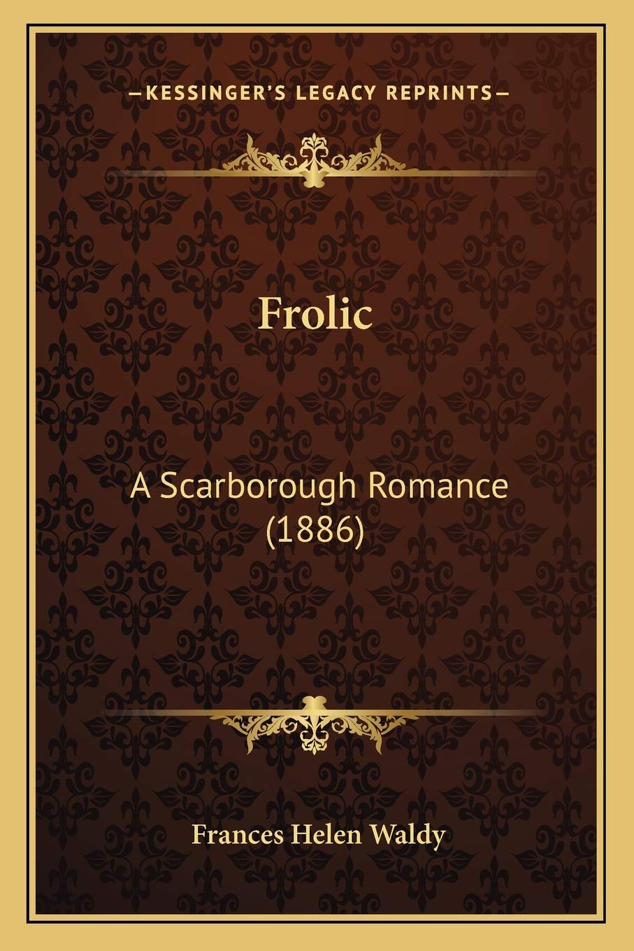 Frolic: A Scarborough Romance (1886) Contemporary literature