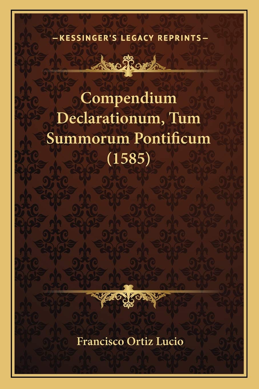 Compendium Declarationum, Tum Summorum Pontificum (1585) Philosophy