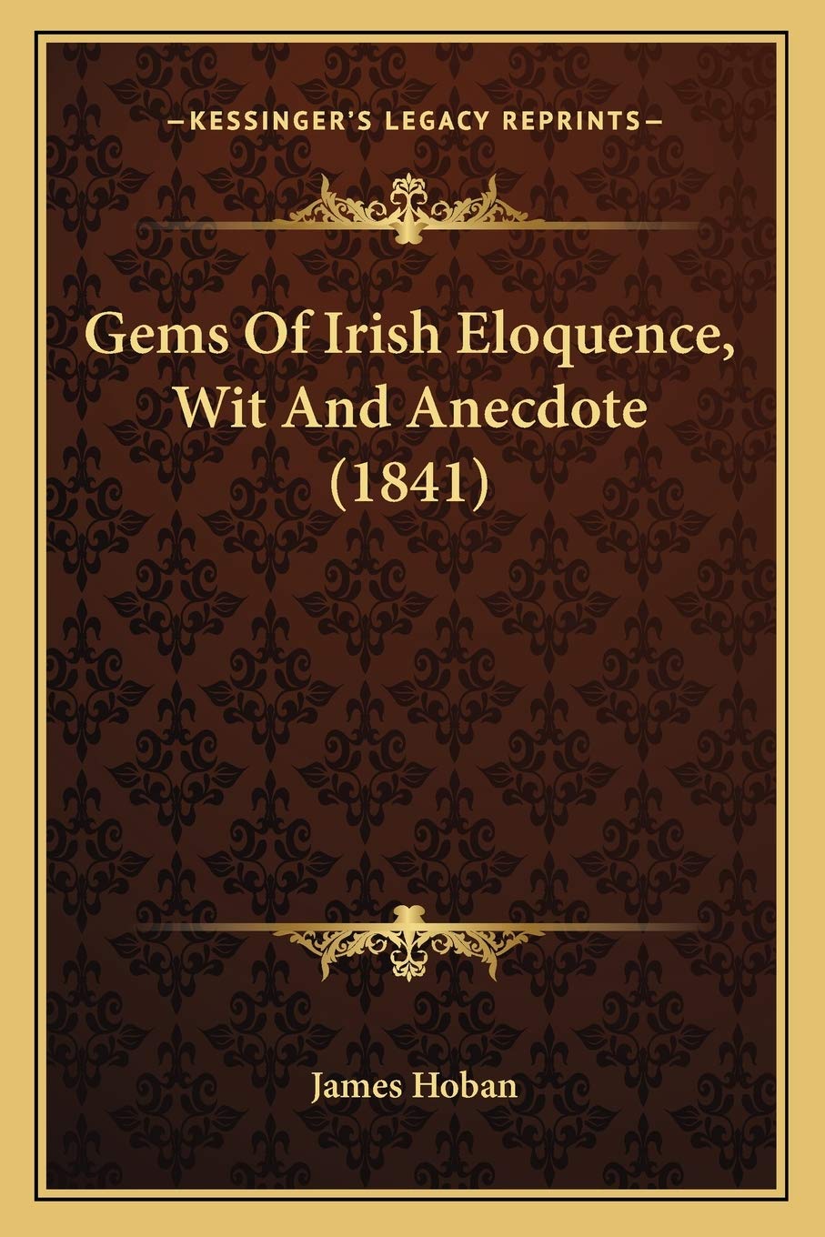 Gems Of Irish Eloquence, Wit And Anecdote (1841) Philosophy