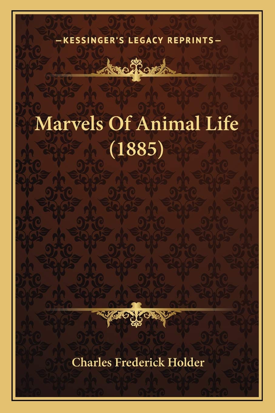 Marvels Of Animal Life (1885) Essays & Short Stories