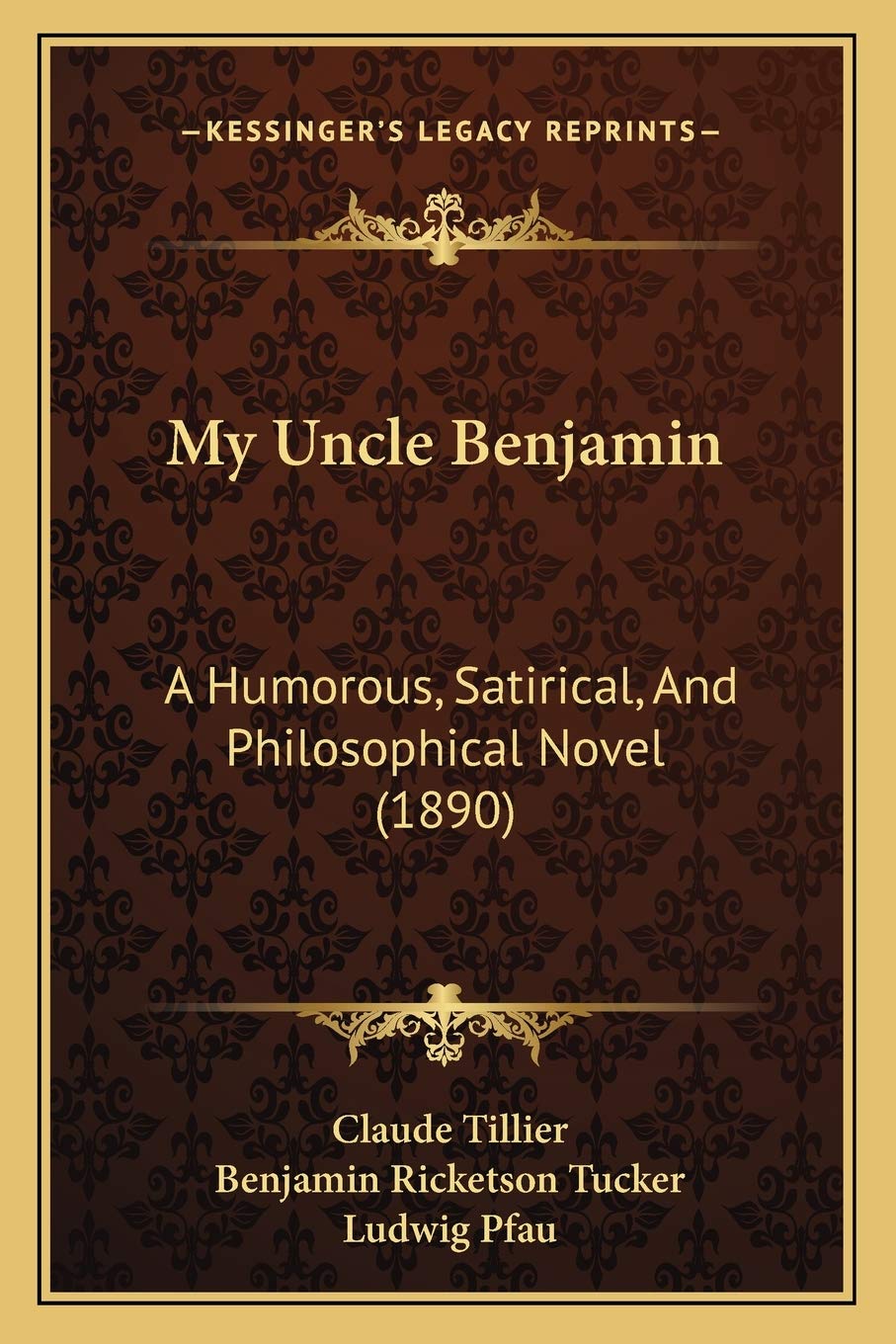 My Uncle Benjamin: A Humorous, Satirical, And Philosophical Novel (1890) Philosophy