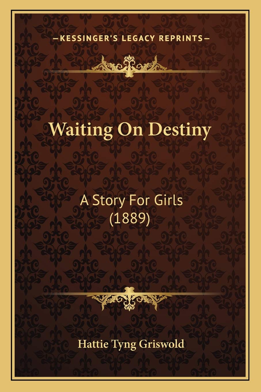Waiting On Destiny: A Story For Girls (1889) Contemporary literature