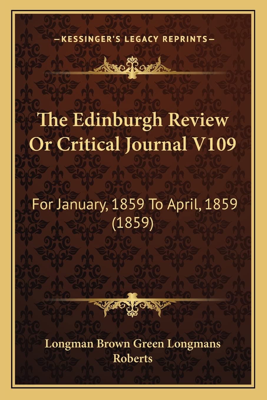 The Edinburgh Review Or Critical Journal V109: For January, 1859 To April, 1859 (1859) Contemporary literature