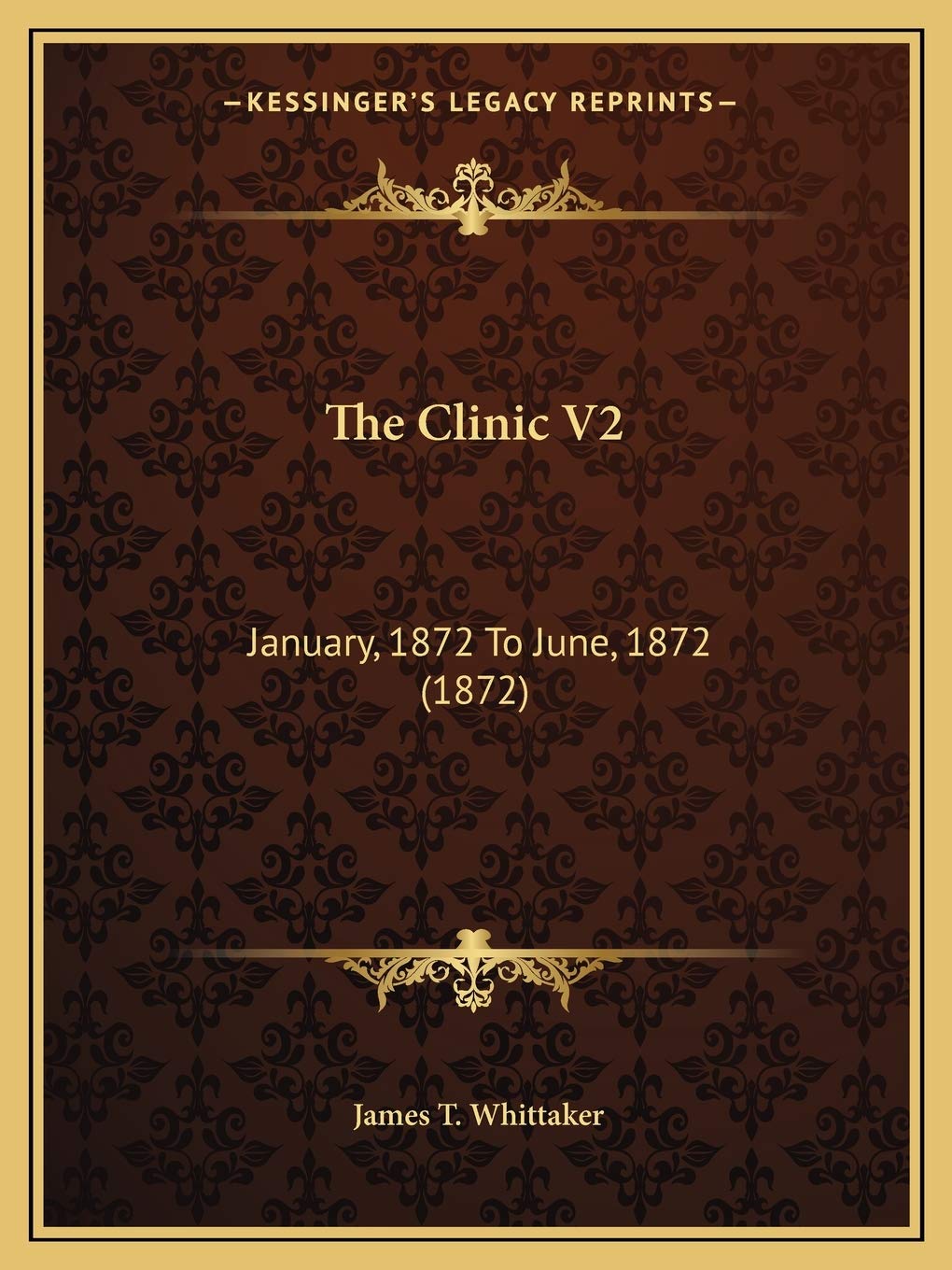 The Clinic V2: January, 1872 To June, 1872 (1872) Medicine