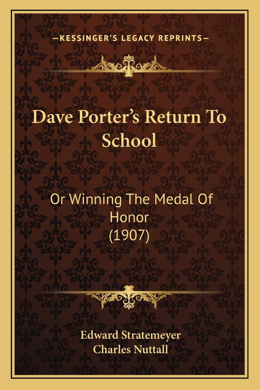 Dave Porter's Return To School: Or Winning The Medal Of Honor (1907) Contemporary literature