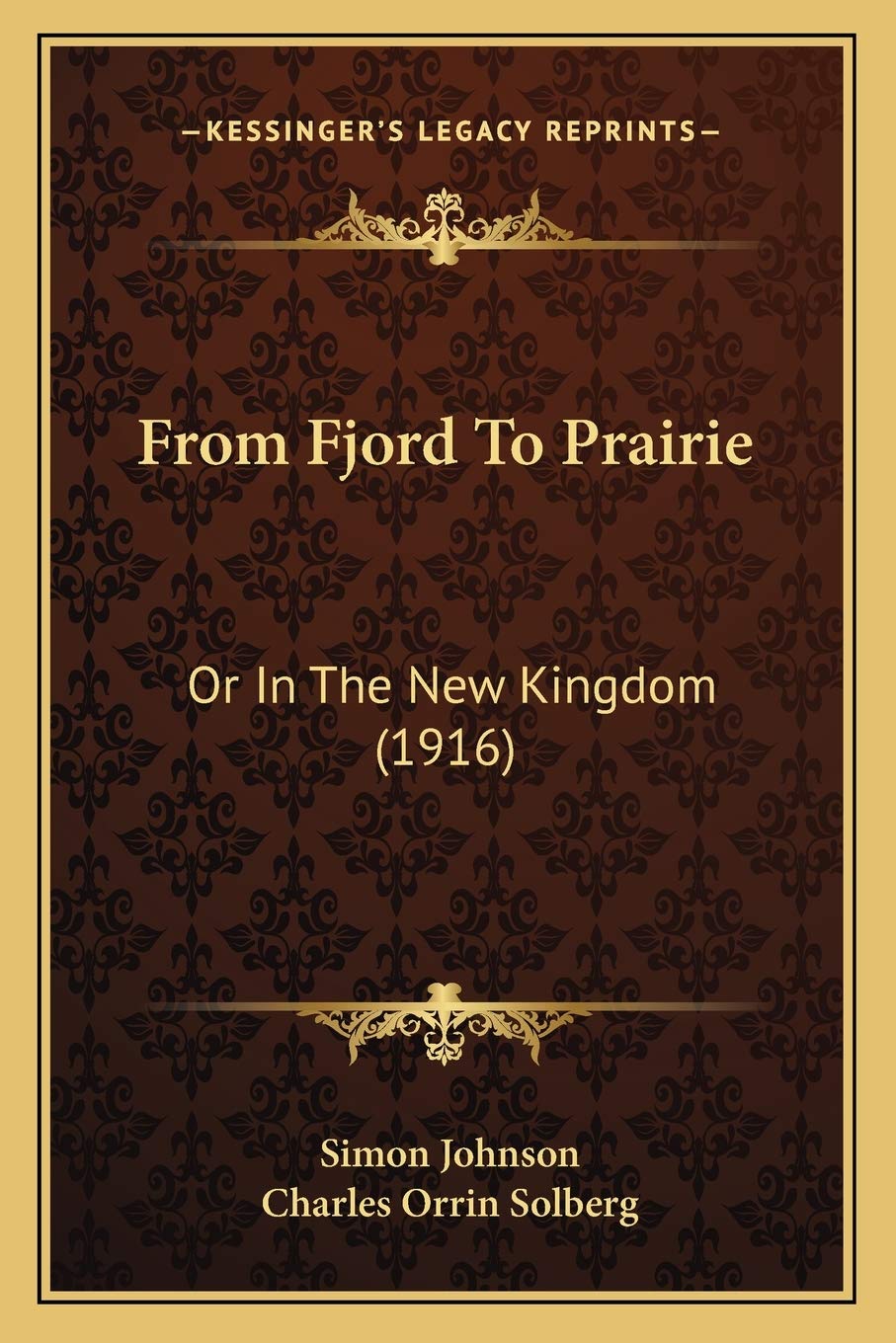 From Fjord To Prairie: Or In The New Kingdom (1916) Contemporary literature