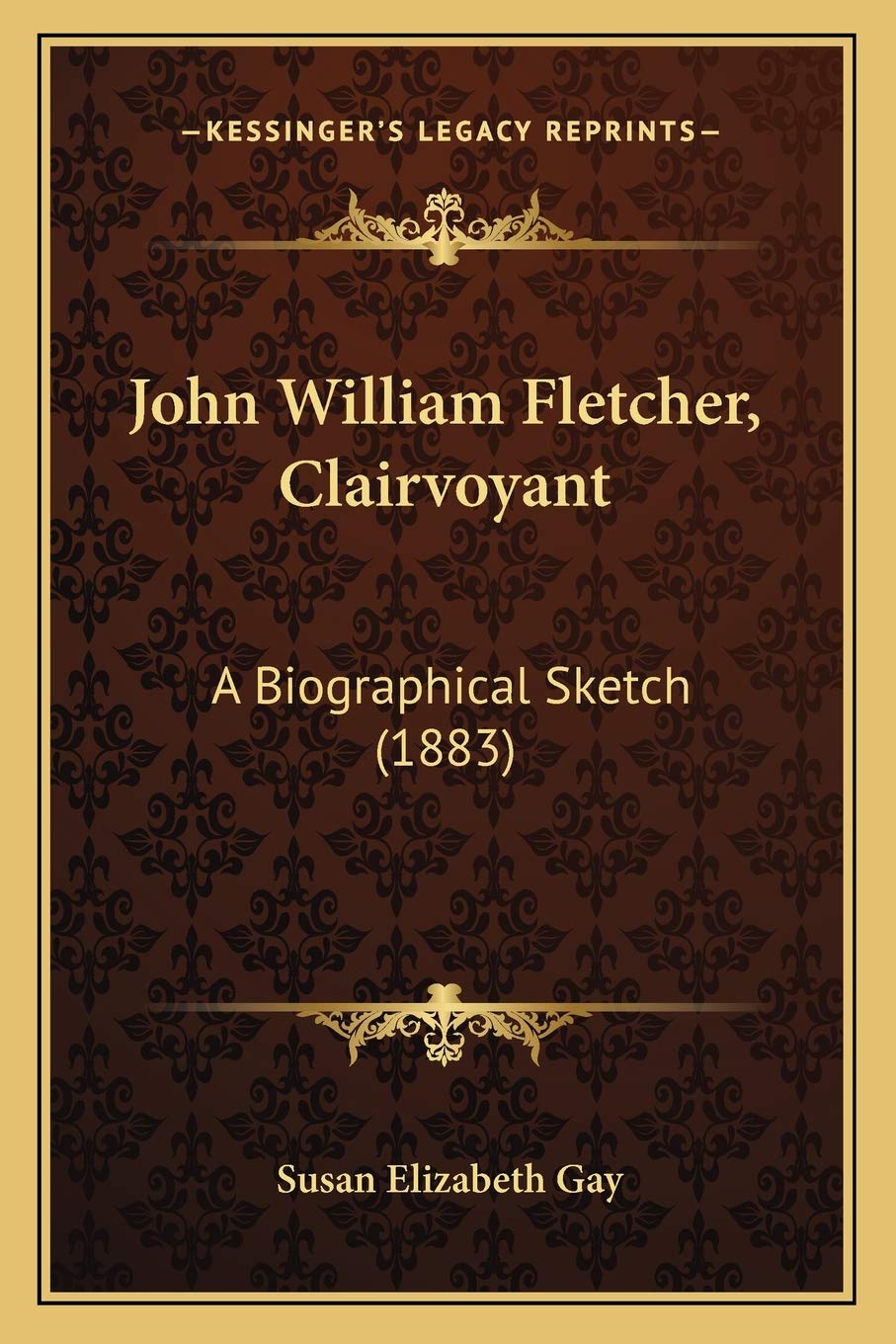 John William Fletcher, Clairvoyant: A Biographical Sketch (1883) Contemporary literature