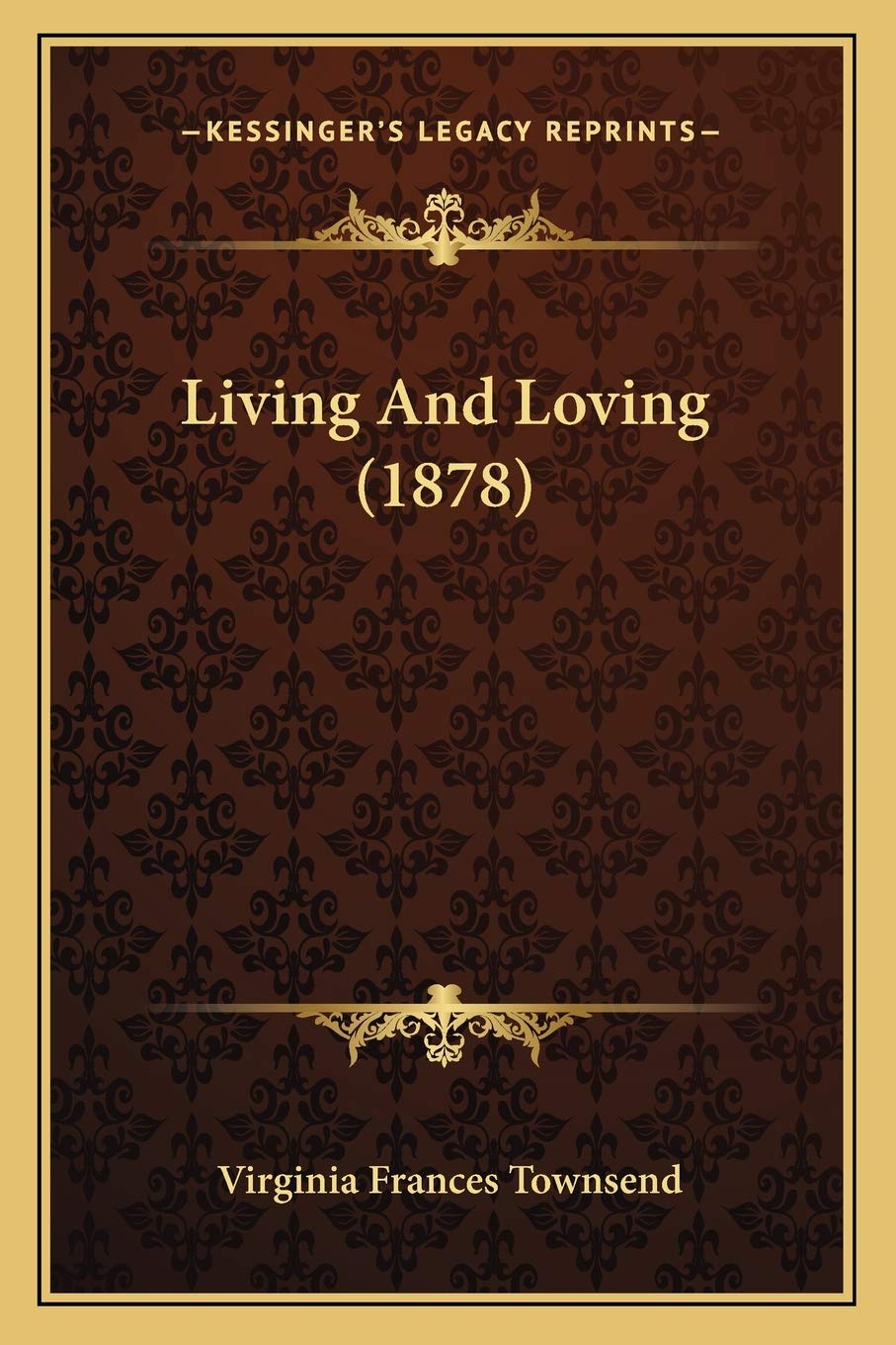 Living And Loving (1878) Contemporary literature