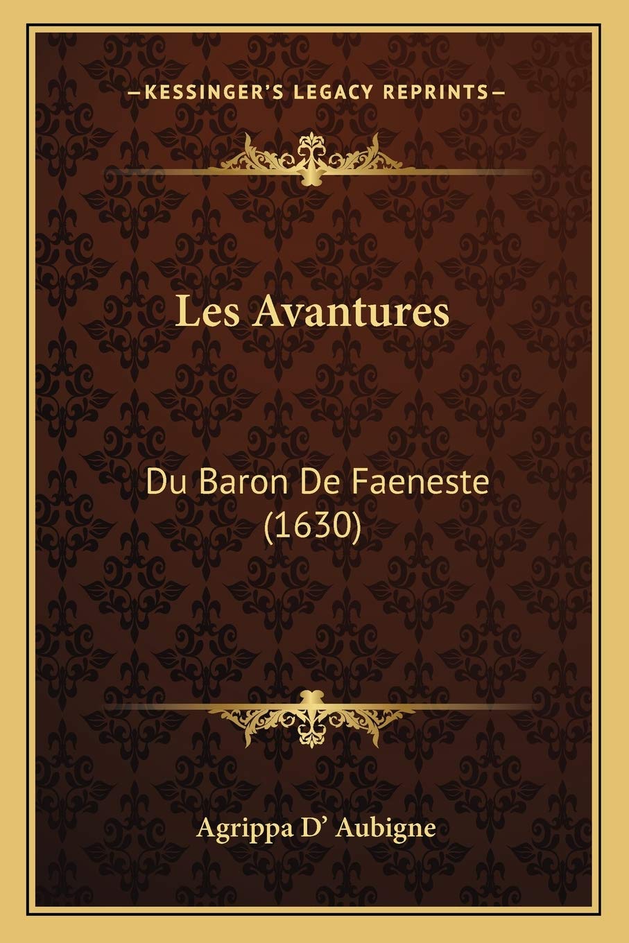 Les Avantures: Du Baron De Faeneste (1630) International