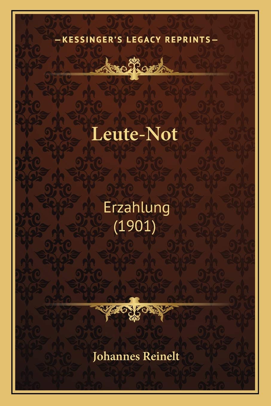 Leute-Not: Erzahlung (1901) International