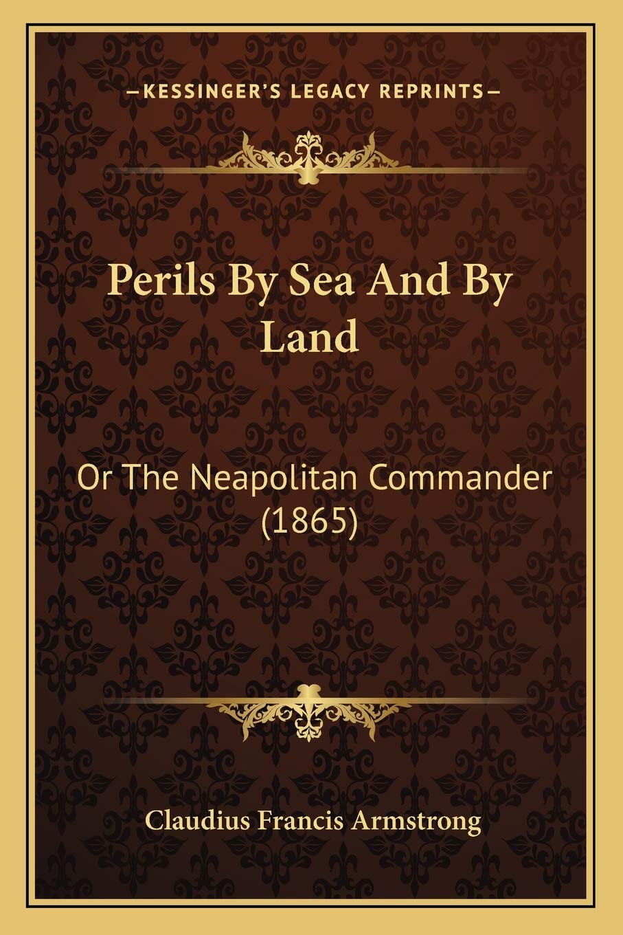 Perils By Sea And By Land: Or The Neapolitan Commander (1865) Contemporary literature