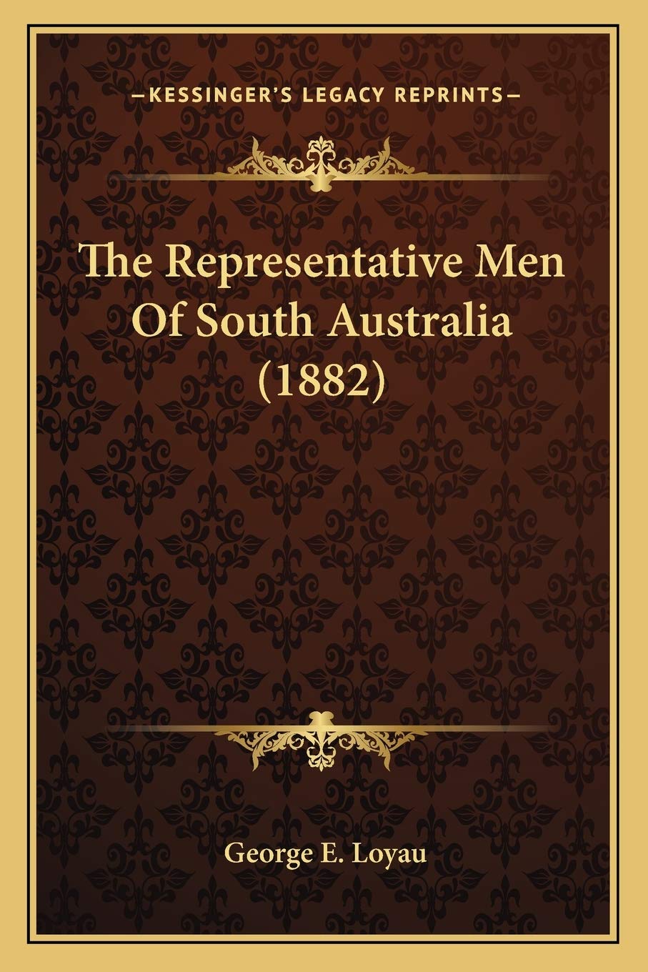 The Representative Men Of South Australia (1882) Contemporary literature