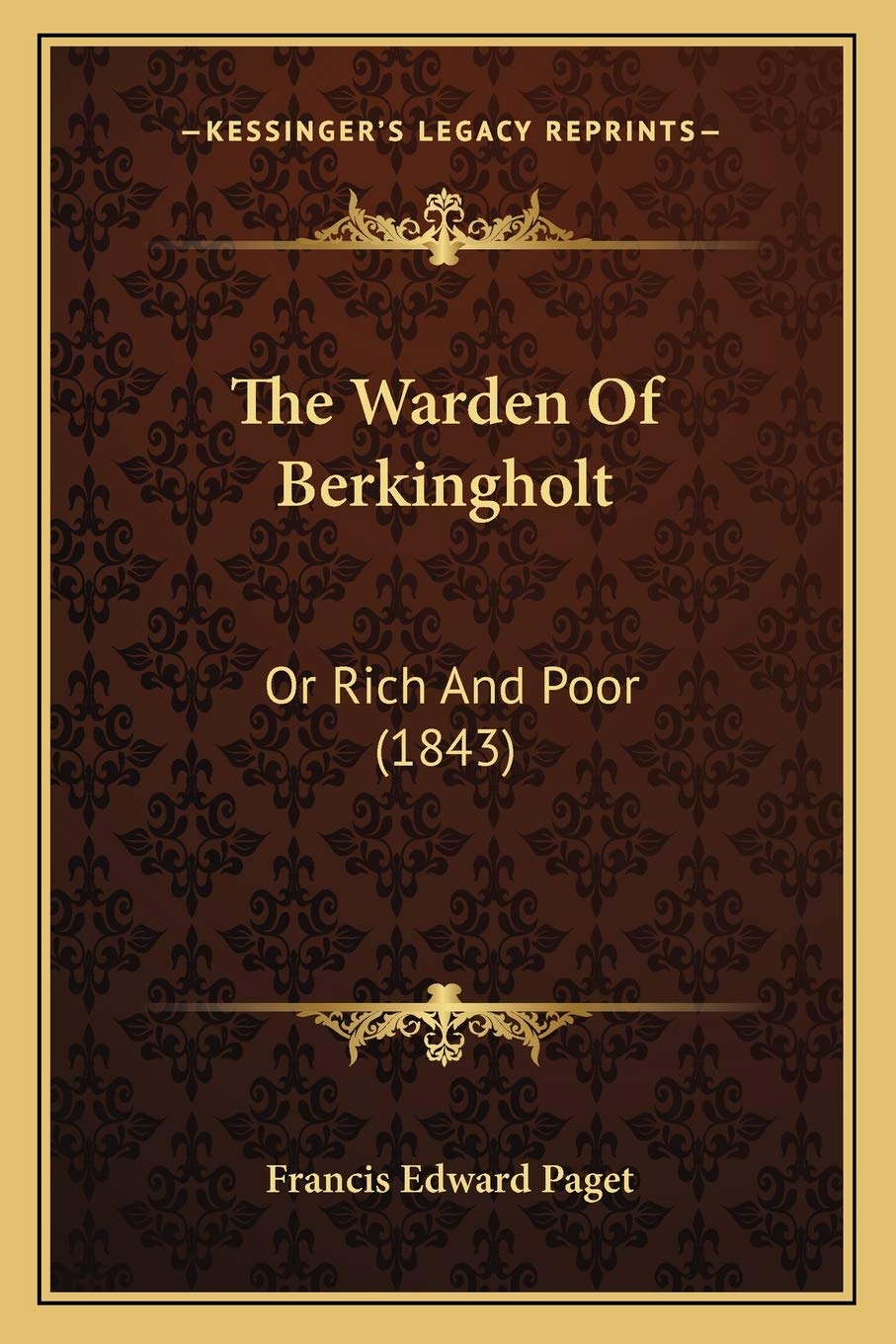 The Warden Of Berkingholt: Or Rich And Poor (1843) Contemporary literature