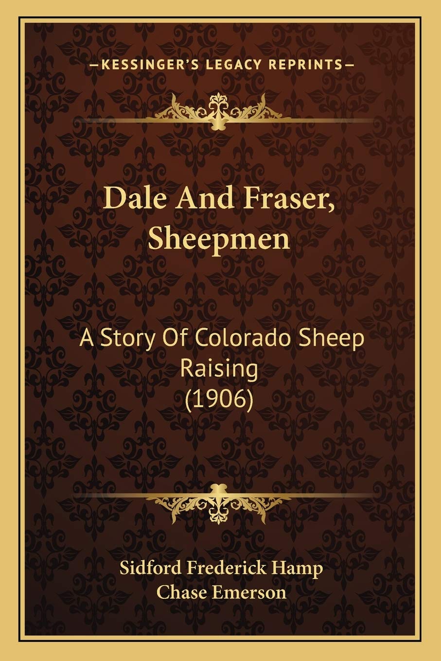 Dale And Fraser, Sheepmen: A Story Of Colorado Sheep Raising (1906) Contemporary literature