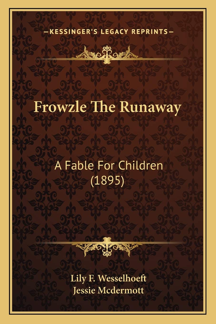Frowzle The Runaway: A Fable For Children (1895) Contemporary literature