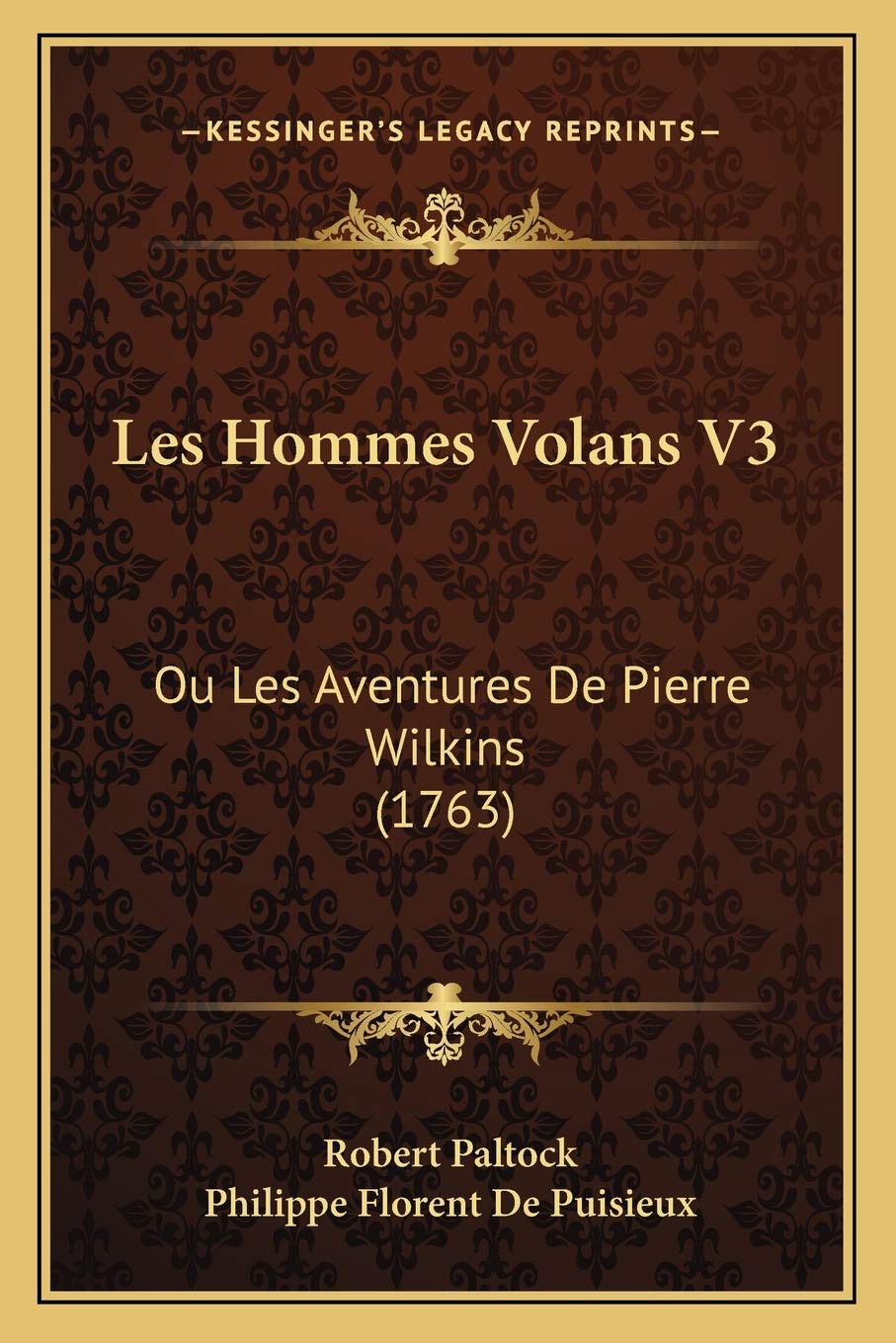 Les Hommes Volans V3: Ou Les Aventures De Pierre Wilkins (1763) International