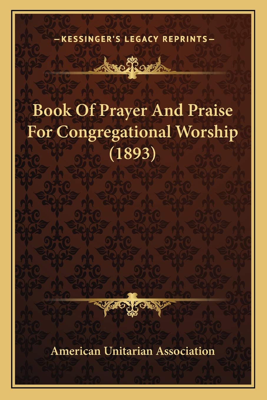 Book Of Prayer And Praise For Congregational Worship (1893) Philosophy