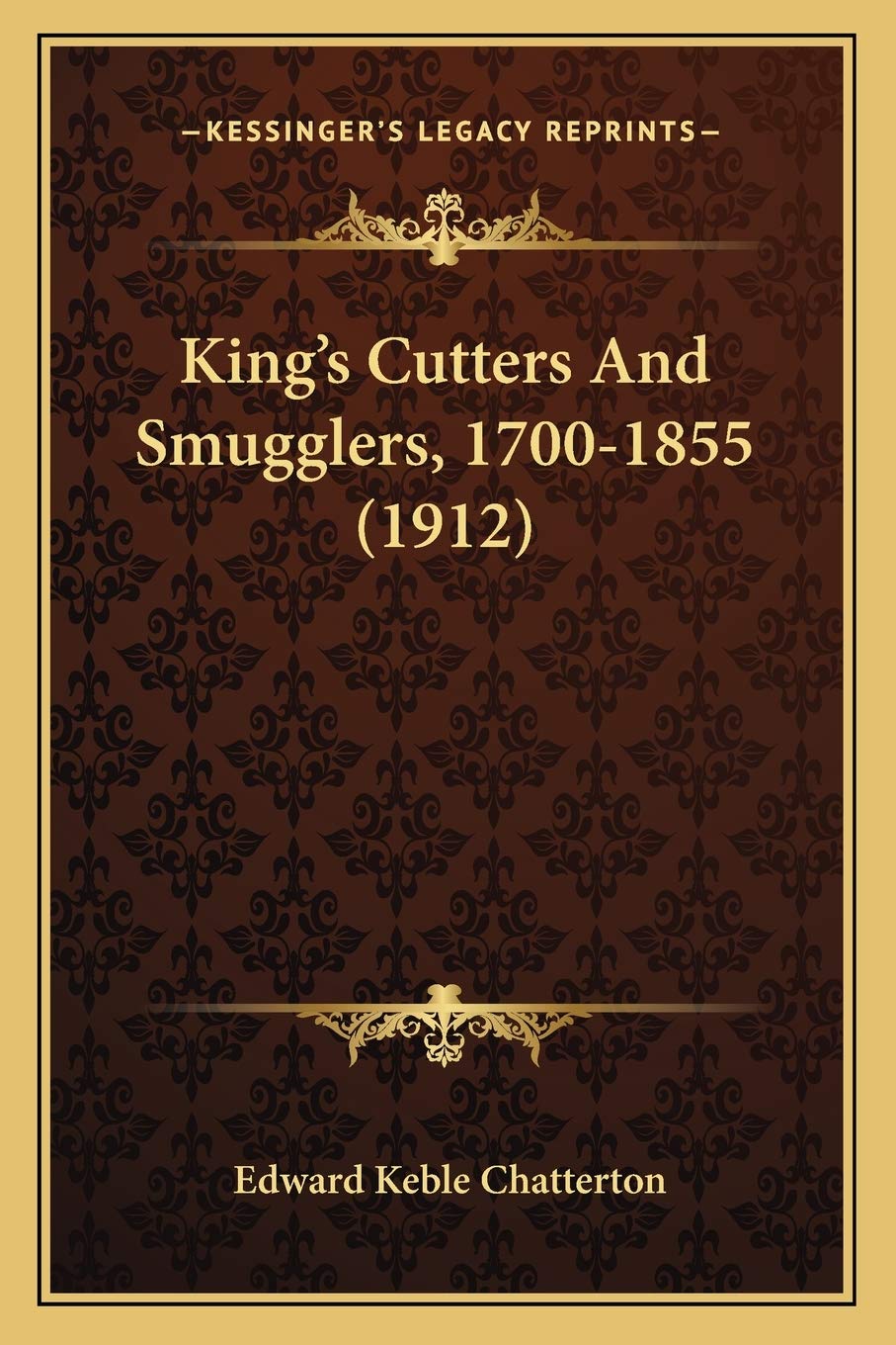 King's Cutters And Smugglers, 1700-1855 (1912) Law