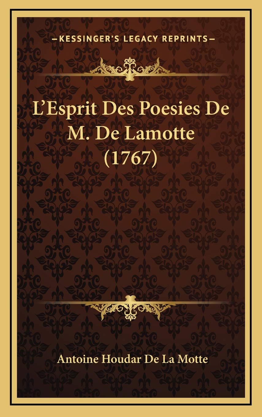 L'Esprit Des Poesies De M. De Lamotte (1767) Contemporary literature