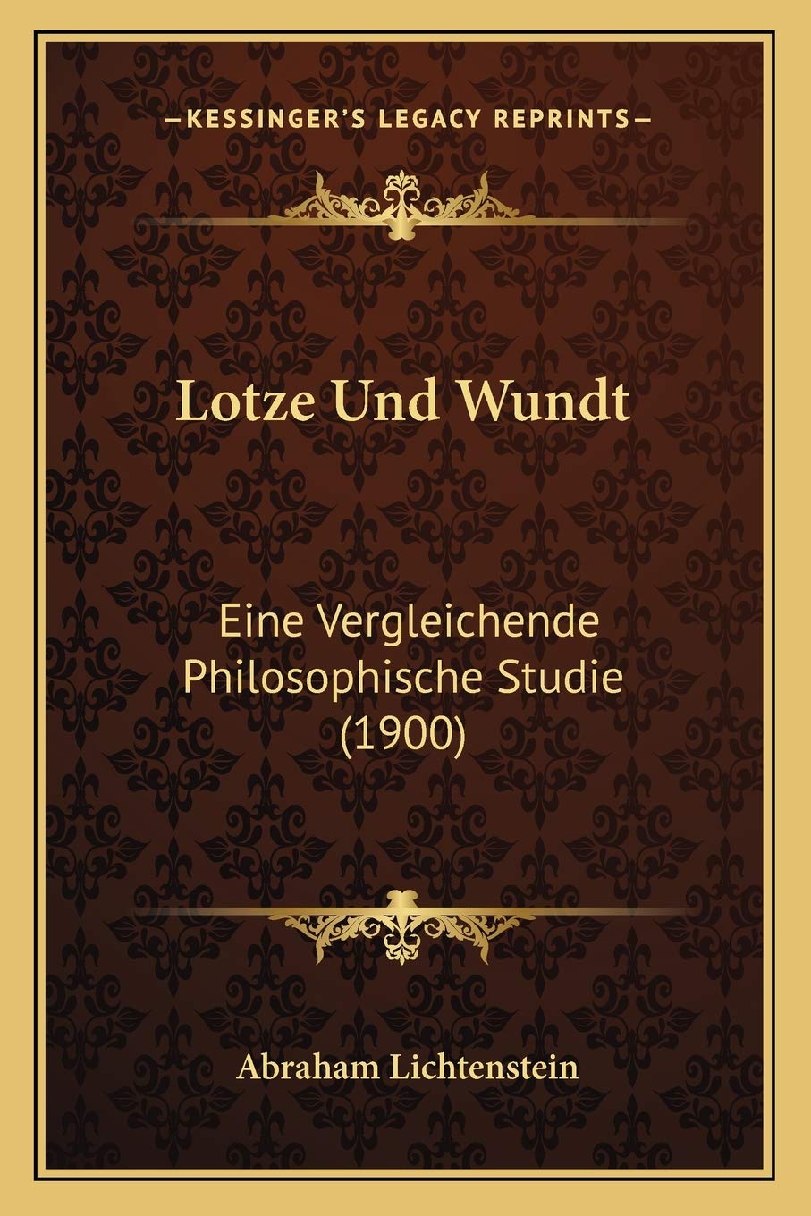 Lotze Und Wundt: Eine Vergleichende Philosophische Studie (1900) Philosophy