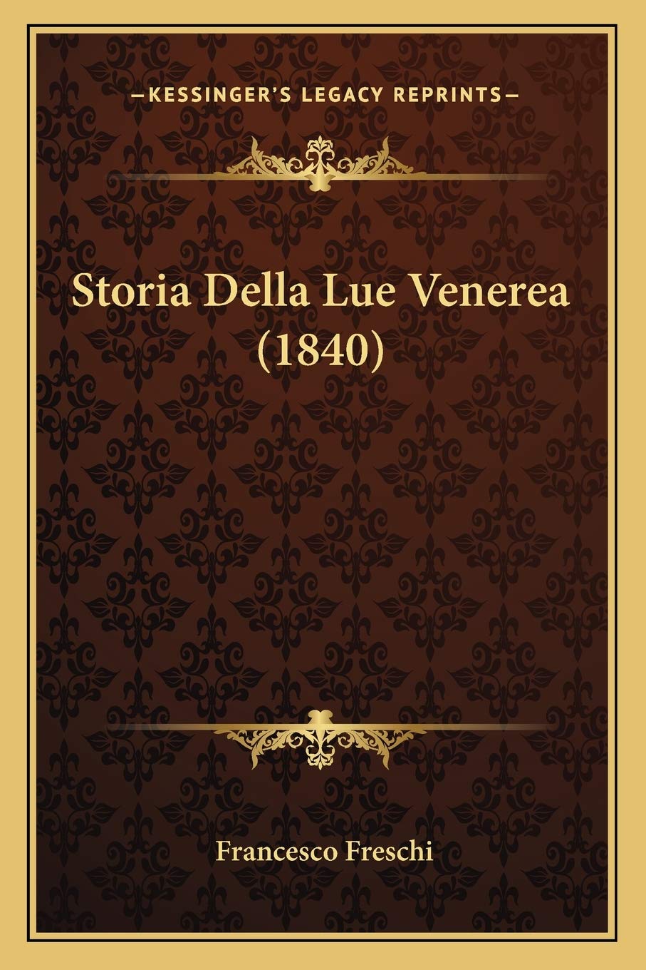 Storia Della Lue Venerea (1840) Medicine