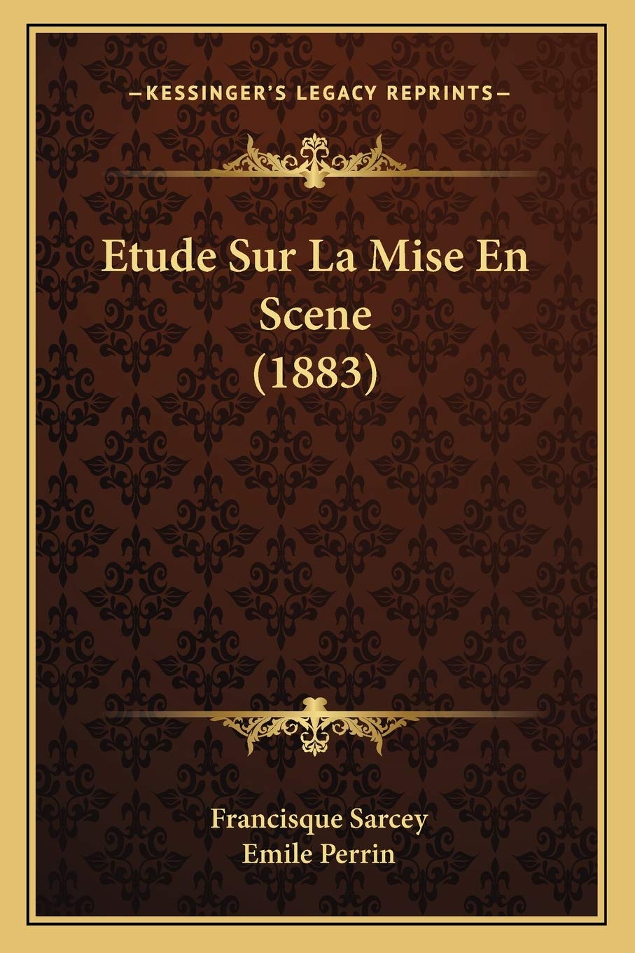 Etude Sur La Mise En Scene (1883) Contemporary literature