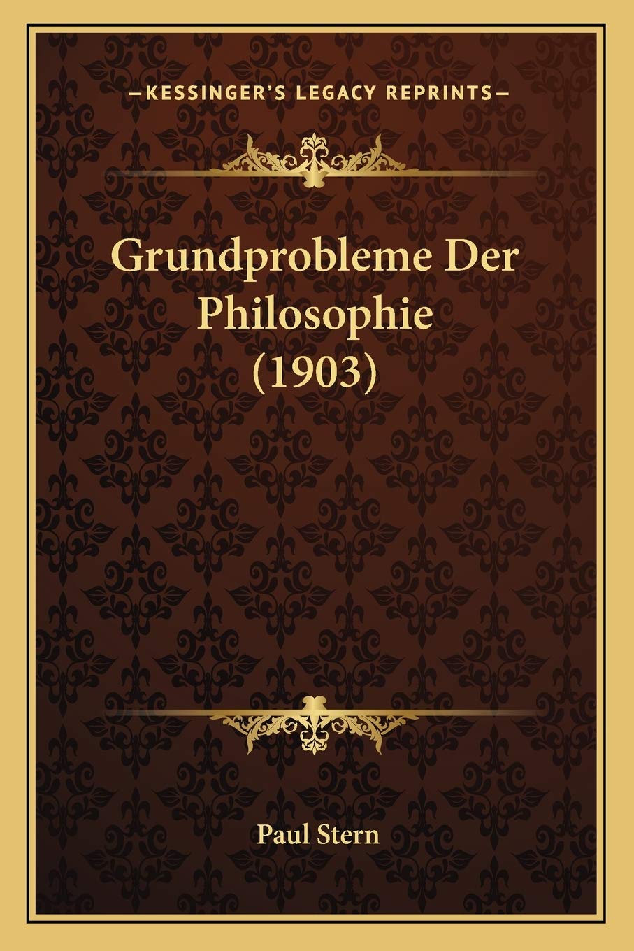 Grundprobleme Der Philosophie (1903) Philosophy