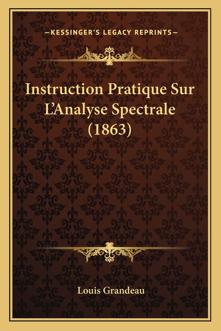 Instruction Pratique Sur L'Analyse Spectrale (1863) International