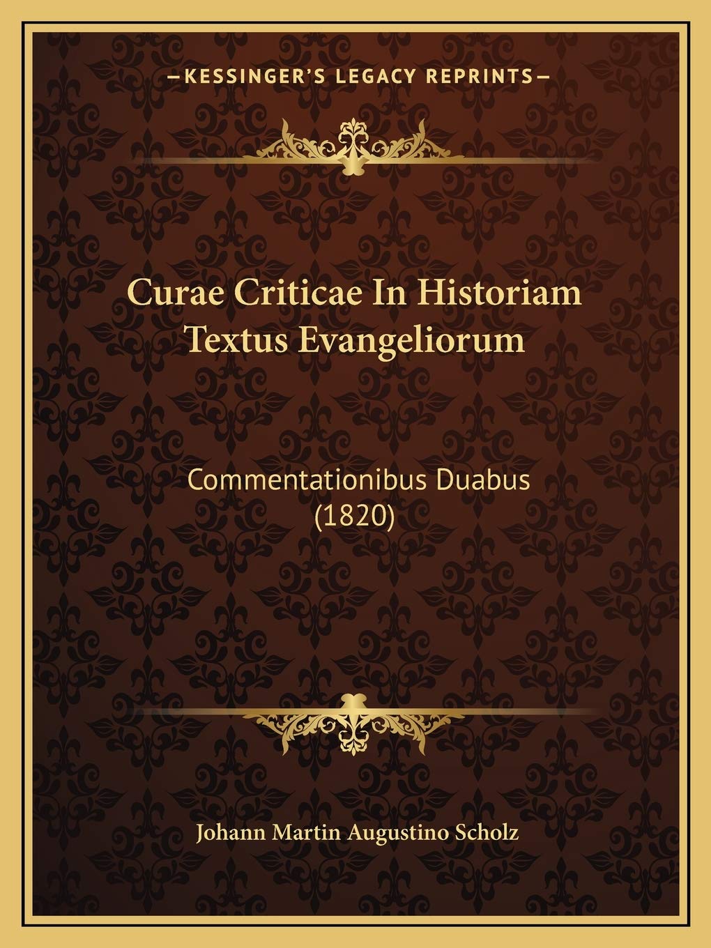 Curae Criticae In Historiam Textus Evangeliorum: Commentationibus Duabus (1820) Contemporary literature