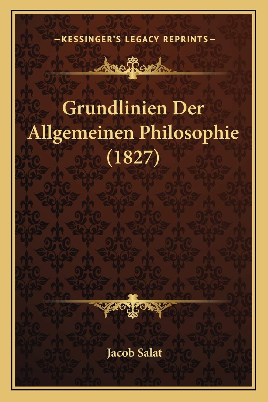 Grundlinien Der Allgemeinen Philosophie (1827) Philosophy