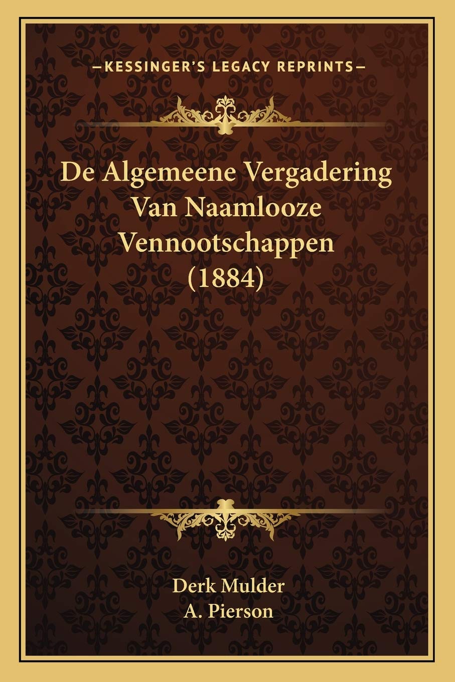 De Algemeene Vergadering Van Naamlooze Vennootschappen (1884) Law